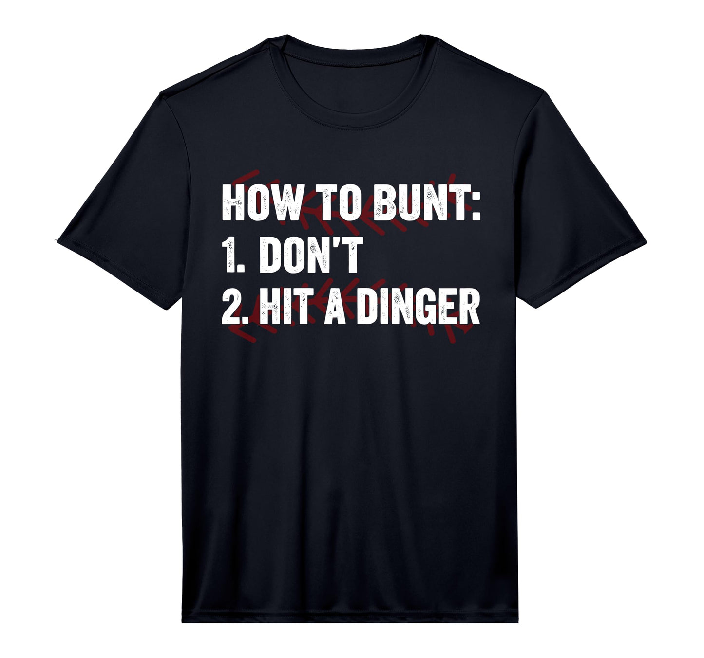 How To Bunt Dont Hit Dinger Hitter T-Shirt - Aesthetic Graphic Men Women - T-Shirt, Sweatshirt, Hoodie