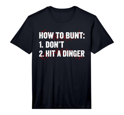 How To Bunt Dont Hit Dinger Hitter T-Shirt - Aesthetic Graphic Men Women - T-Shirt, Sweatshirt, Hoodie
