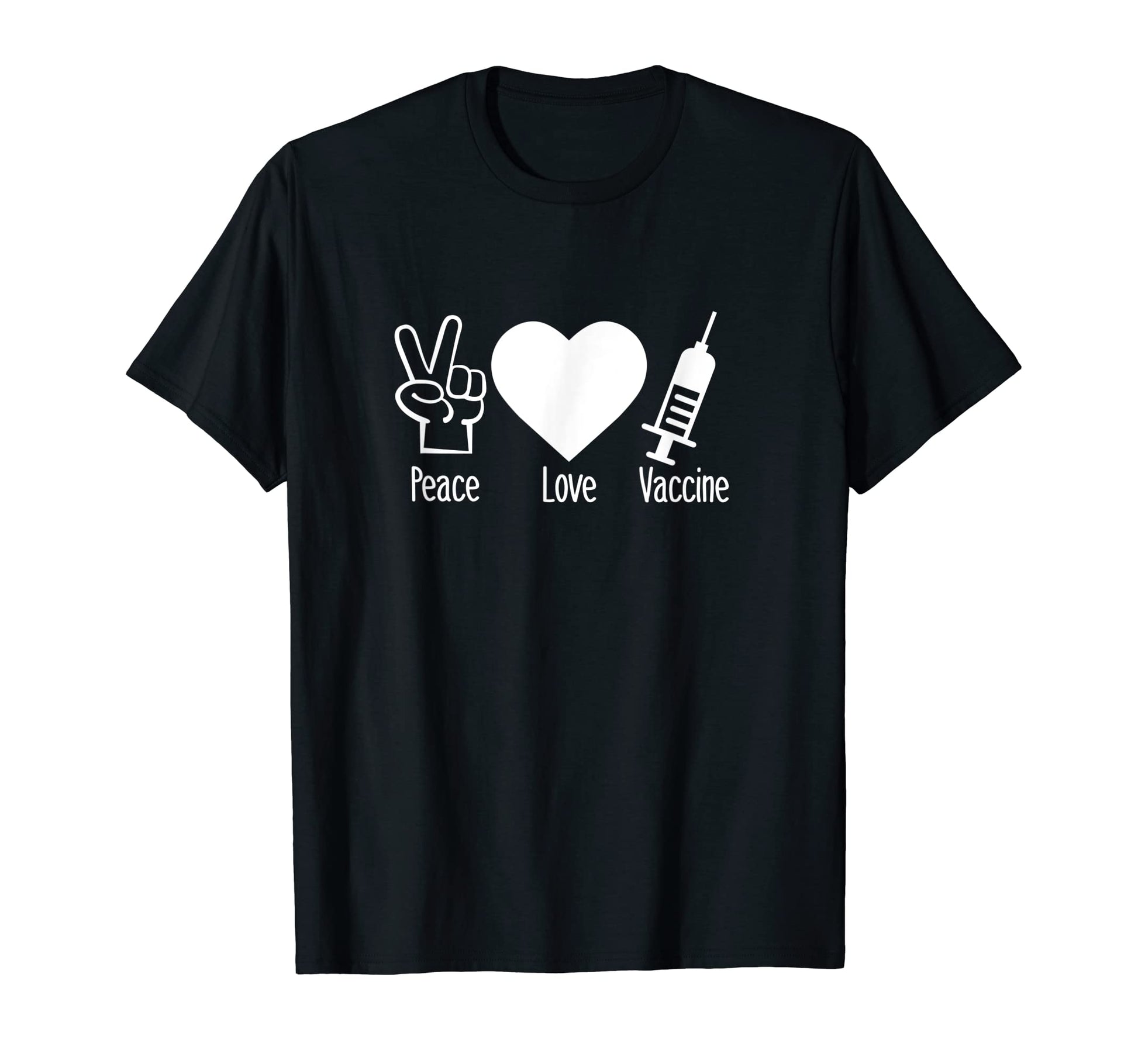 Peace Love Vaccine Pro Vaccine Peace T-Shirt - Graphic Print for Adults - T-Shirt, Sweatshirt, Hoodie