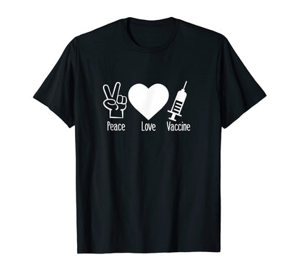 Peace Love Vaccine Pro Vaccine Peace T-Shirt - Graphic Print for Adults - T-Shirt, Sweatshirt, Hoodie