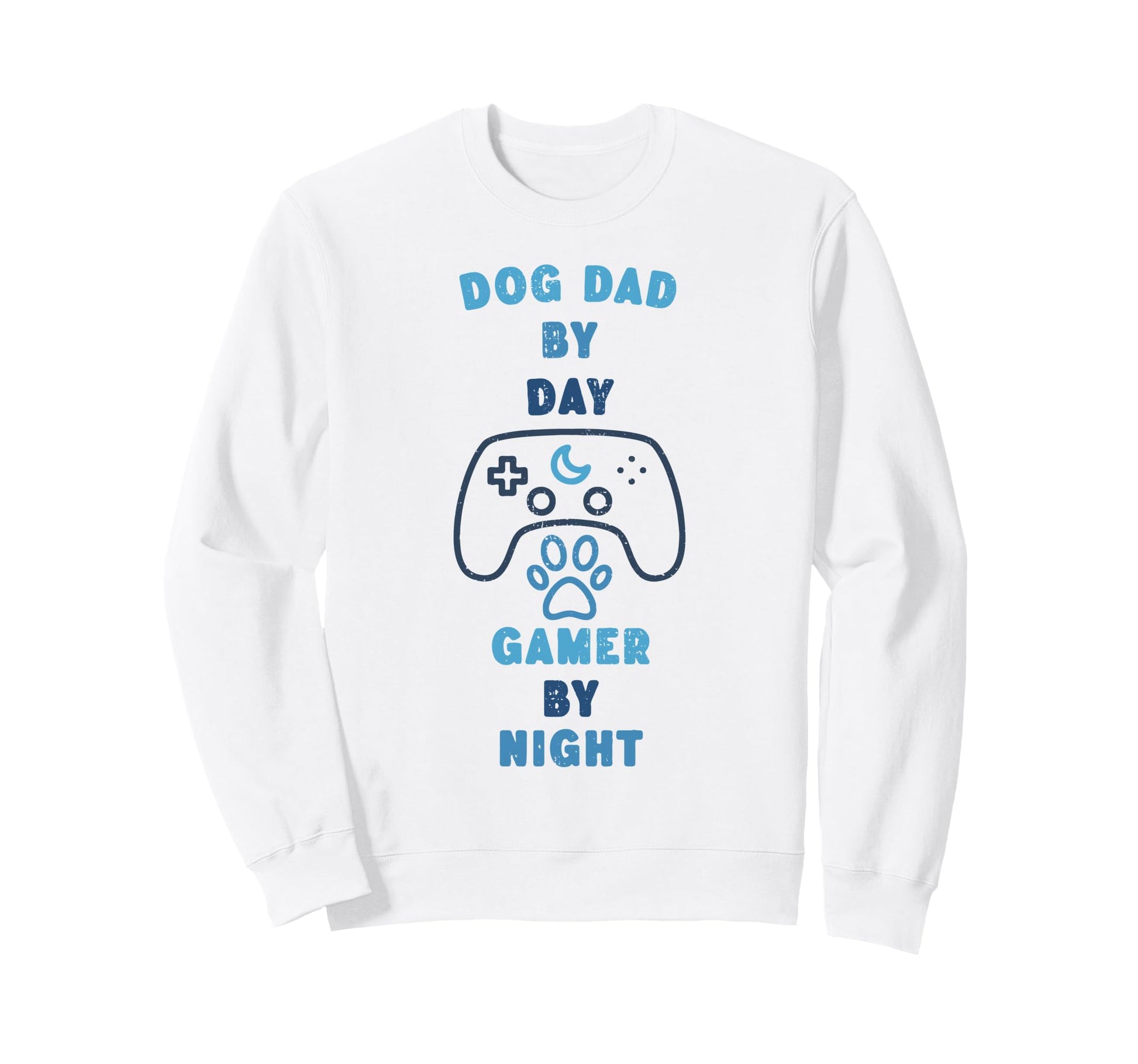 Dog Dad Day Gamer Night Games Fan Sweatshirt - Trendy Graphic for Adults - T-Shirt, Sweatshirt, Hoodie