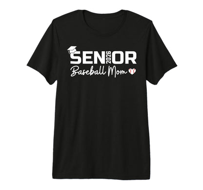 Senior 2026 Baseball Mom Proud Mom T-Shirt - Streetwear Style for Adults - T-Shirt, Sweatshirt, Hoodie