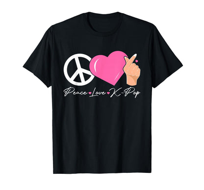 Peace Love K Pop Kpop Anime Lover T-Shirt - Novelty Apparel Men Women - T-Shirt, Sweatshirt, Hoodie