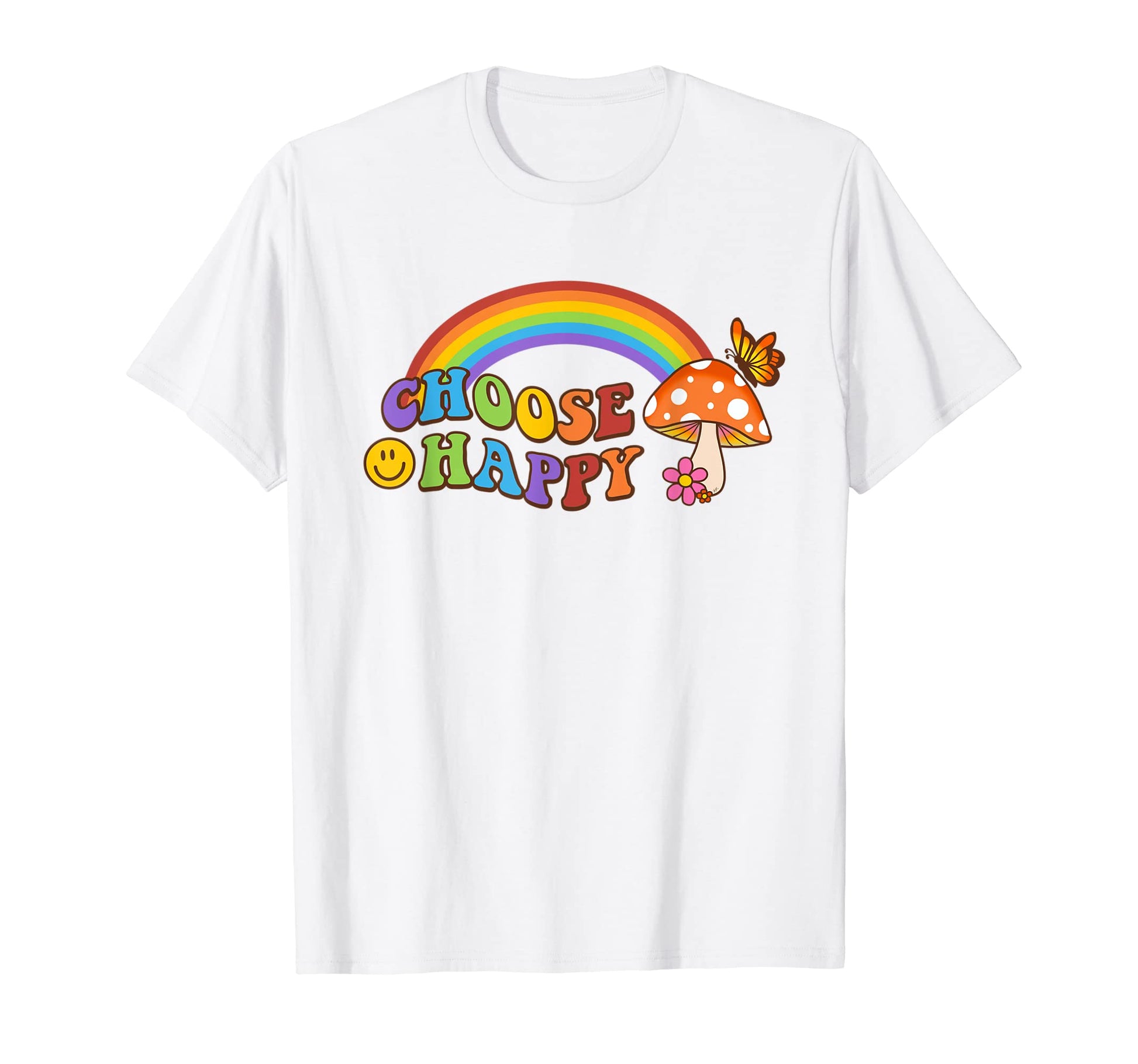 Choose Happy Hippie Rainbow T-Shirt - Casual Everyday Wear Men Women - T-Shirt, Sweatshirt, Hoodie