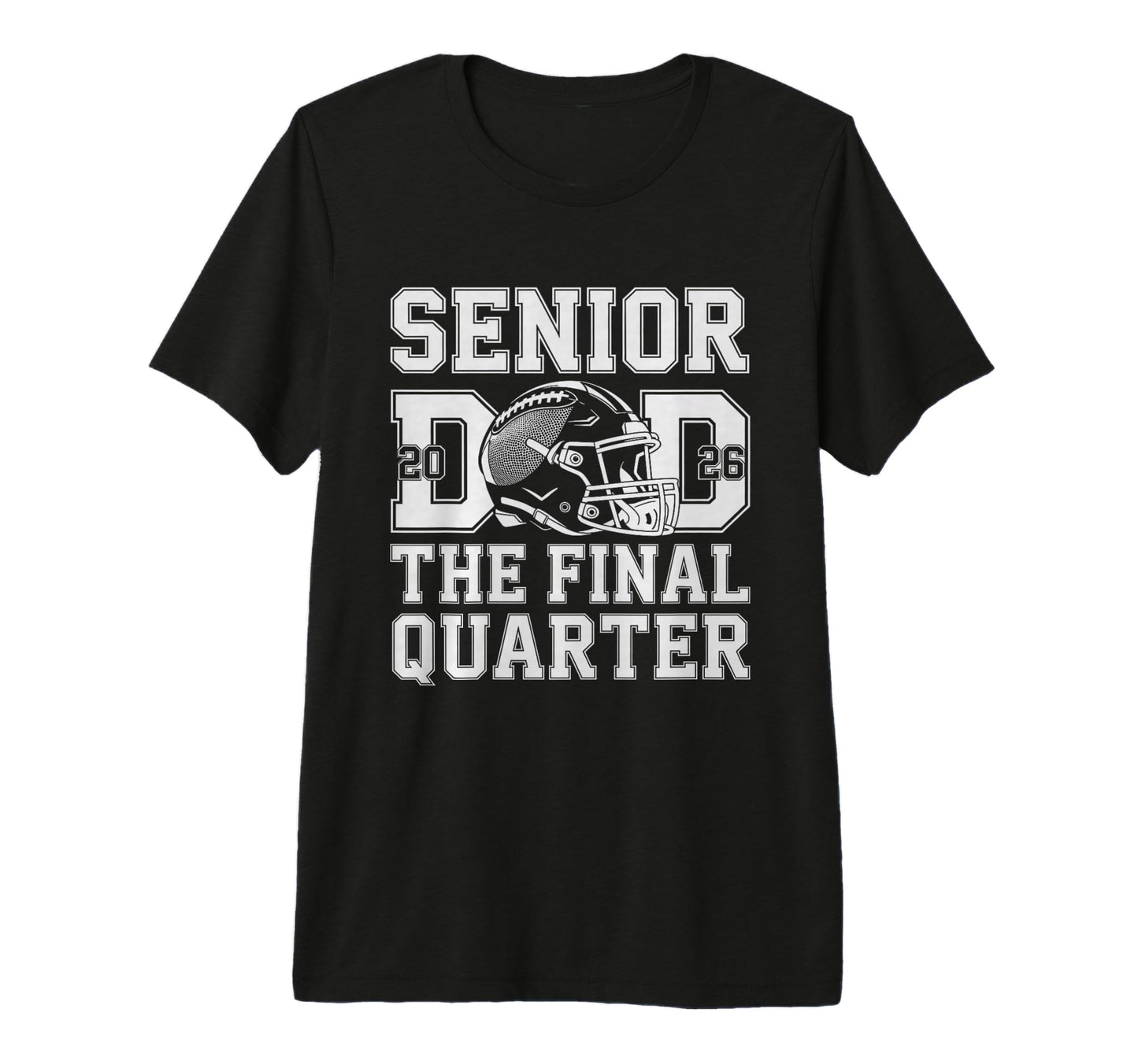 Mens Senior Football Dad Father Final T-Shirt - Fun Novelty Design Unisex - T-Shirt, Sweatshirt, Hoodie