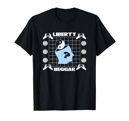 Liberty Beggar Aesthetic Edgy T-Shirt - Novelty Apparel for Adults - T-Shirt, Sweatshirt, Hoodie