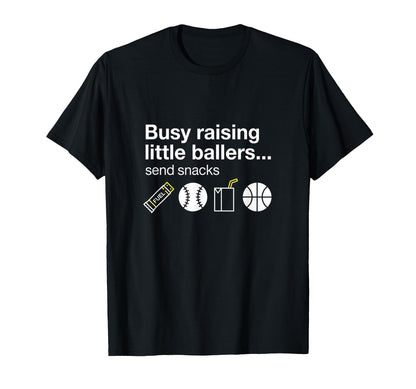 Busy Raising Little Ballers Send T-Shirt - Custom Art Print for Adults - T-Shirt, Sweatshirt, Hoodie