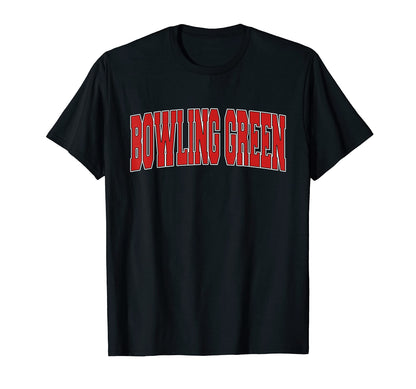 Bowling Green Ky Kentucky T-Shirt - Casual Everyday Wear for Adults - T-Shirt, Sweatshirt, Hoodie