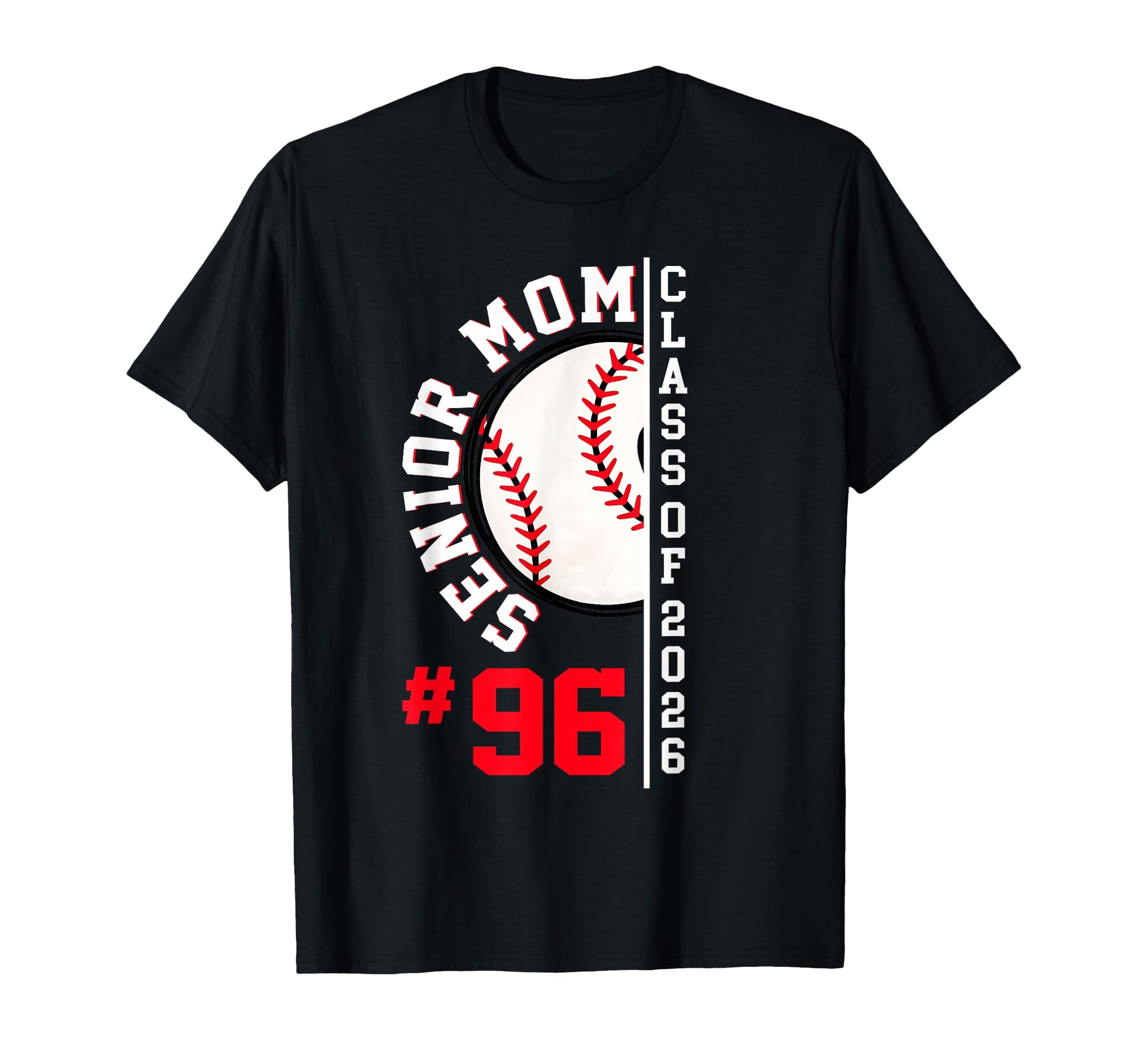 Senior Mom Class 2026 Baseball T-Shirt - Fun Novelty Design Men Women - T-Shirt, Sweatshirt, Hoodie