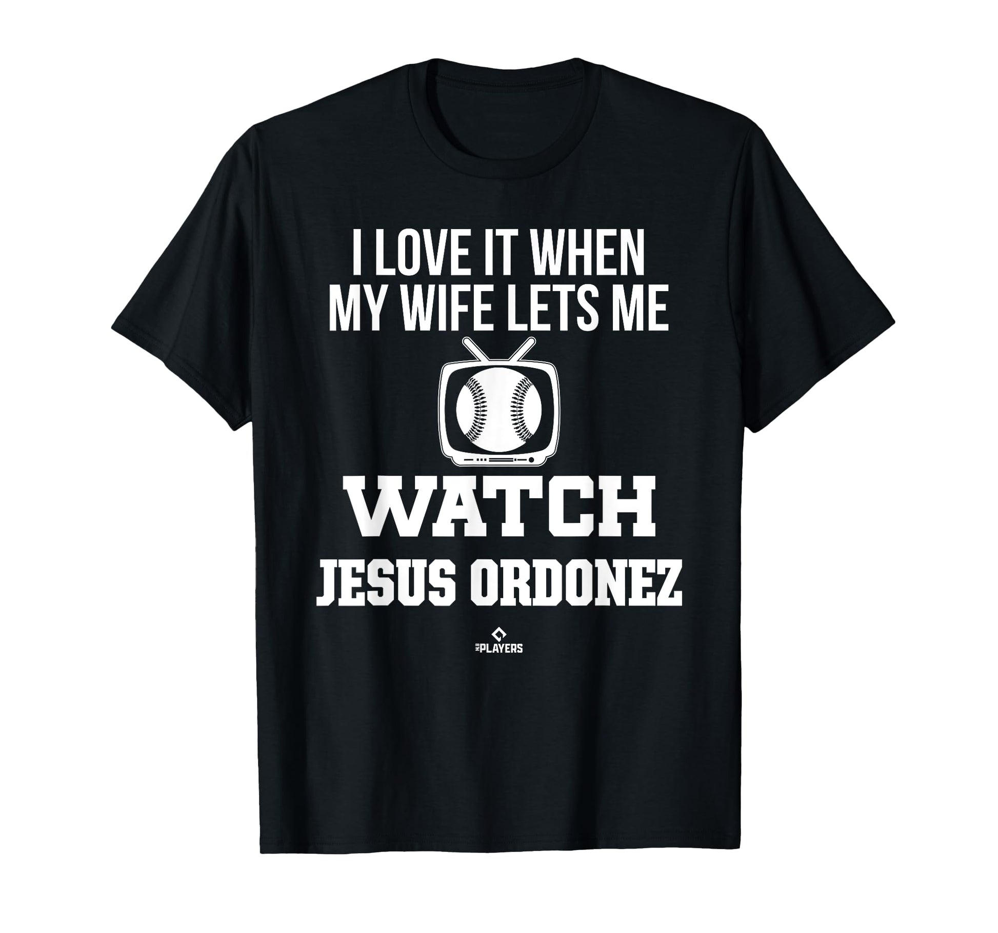 My Wife Lets Me Watch Jesus Ordonez T-Shirt - Unique Graphic for Adults - T-Shirt, Sweatshirt, Hoodie