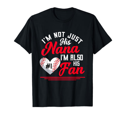 Im Not Just His Nana Im His Number T-Shirt - Aesthetic Graphic Men Women - T-Shirt, Sweatshirt, Hoodie