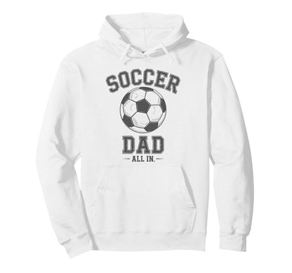 Soccer Dad Family Matching Sideline Hoodie - Custom Art Print for Adults - T-Shirt, Sweatshirt, Hoodie