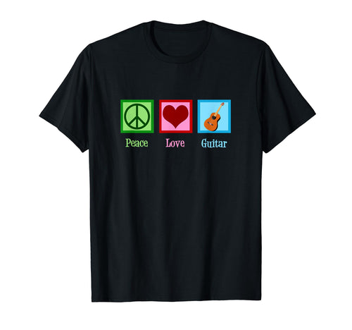 Peace Love Guitar T-Shirt - Casual Everyday Wear Men Women - T-Shirt, Sweatshirt, Hoodie