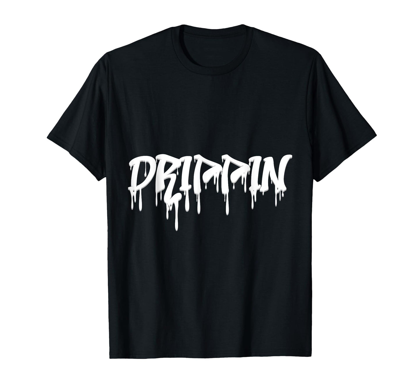 Drippin Rap Hip Hop Old School Trap T-Shirt - Minimalist Print Men Women - T-Shirt, Sweatshirt, Hoodie
