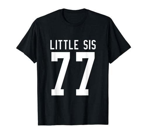 Number 77 Little Sis Biggest Fan T-Shirt - Custom Art Print Unisex - T-Shirt, Sweatshirt, Hoodie