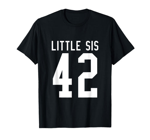 Number 42 Little Sis Biggest Fan T-Shirt - Trendy Graphic Men Women - T-Shirt, Sweatshirt, Hoodie