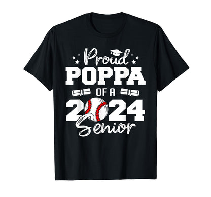 Proud Poppa 2024 Senior Funny Baseball 2024 T-Shirt - Graphic Print Unisex - T-Shirt, Sweatshirt, Hoodie