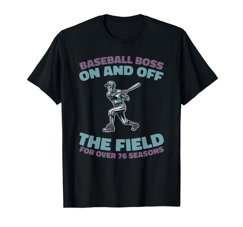 76 Years Old Team Player Baseballer T-Shirt - Trendy Graphic Unisex - T-Shirt, Sweatshirt, Hoodie