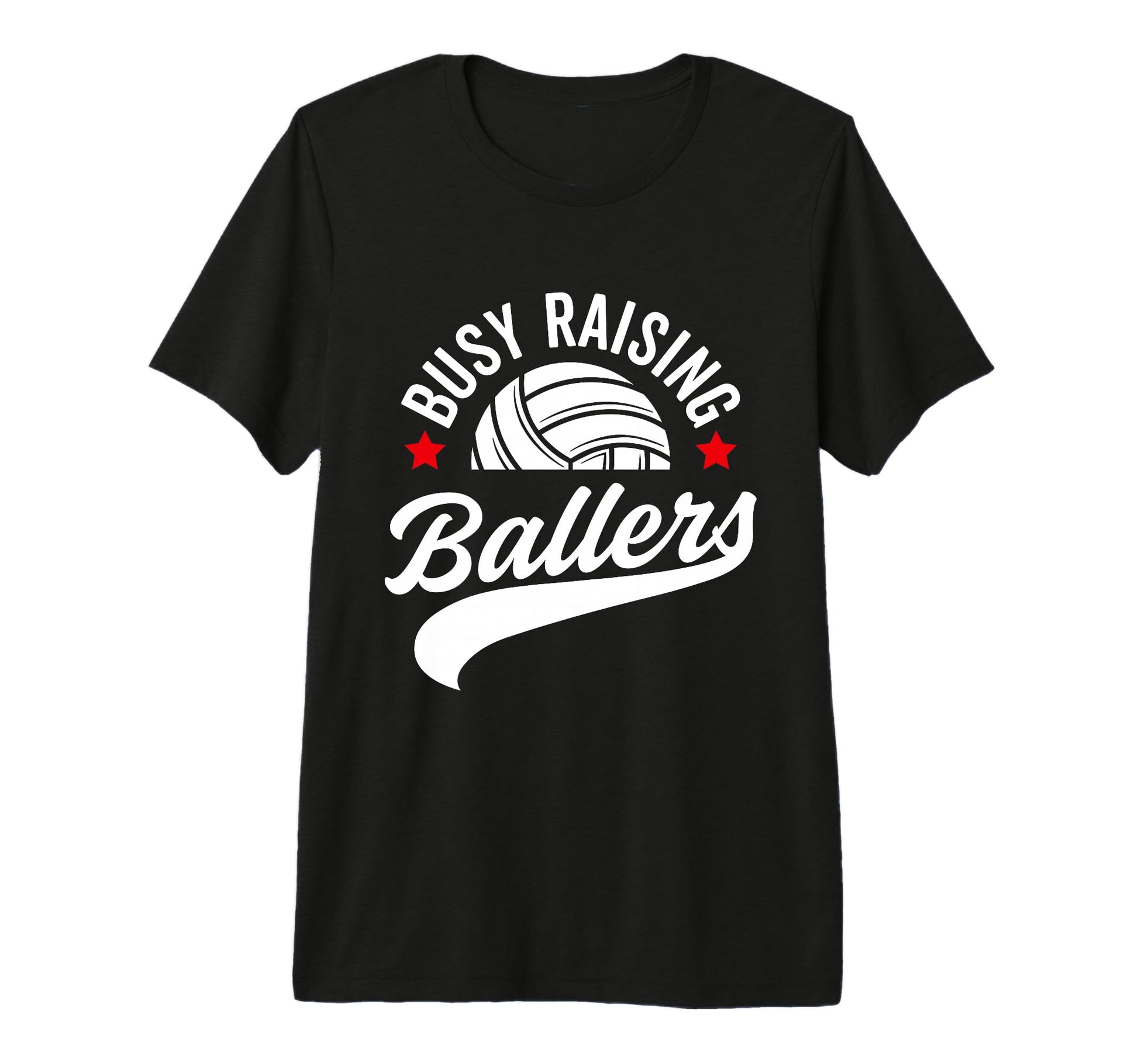 Busy Raising Ballers Volleyball Cheer T-Shirt - Custom Art Print Unisex - T-Shirt, Sweatshirt, Hoodie