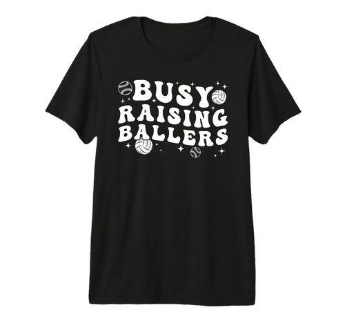 Busy Raising Ballers Volleyball Baseball T-Shirt - Novelty Apparel Unisex - T-Shirt, Sweatshirt, Hoodie