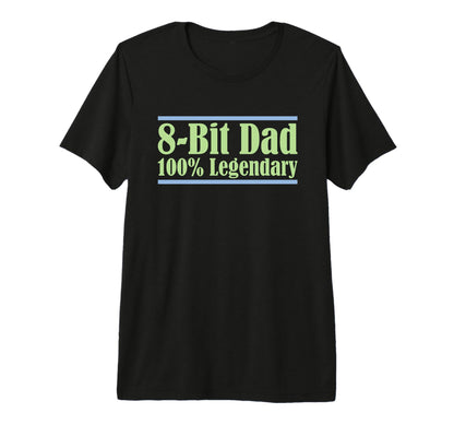Mens 8 Bit Dad 100 Legendary Gaming T-Shirt - Streetwear Style for Adults - T-Shirt, Sweatshirt, Hoodie