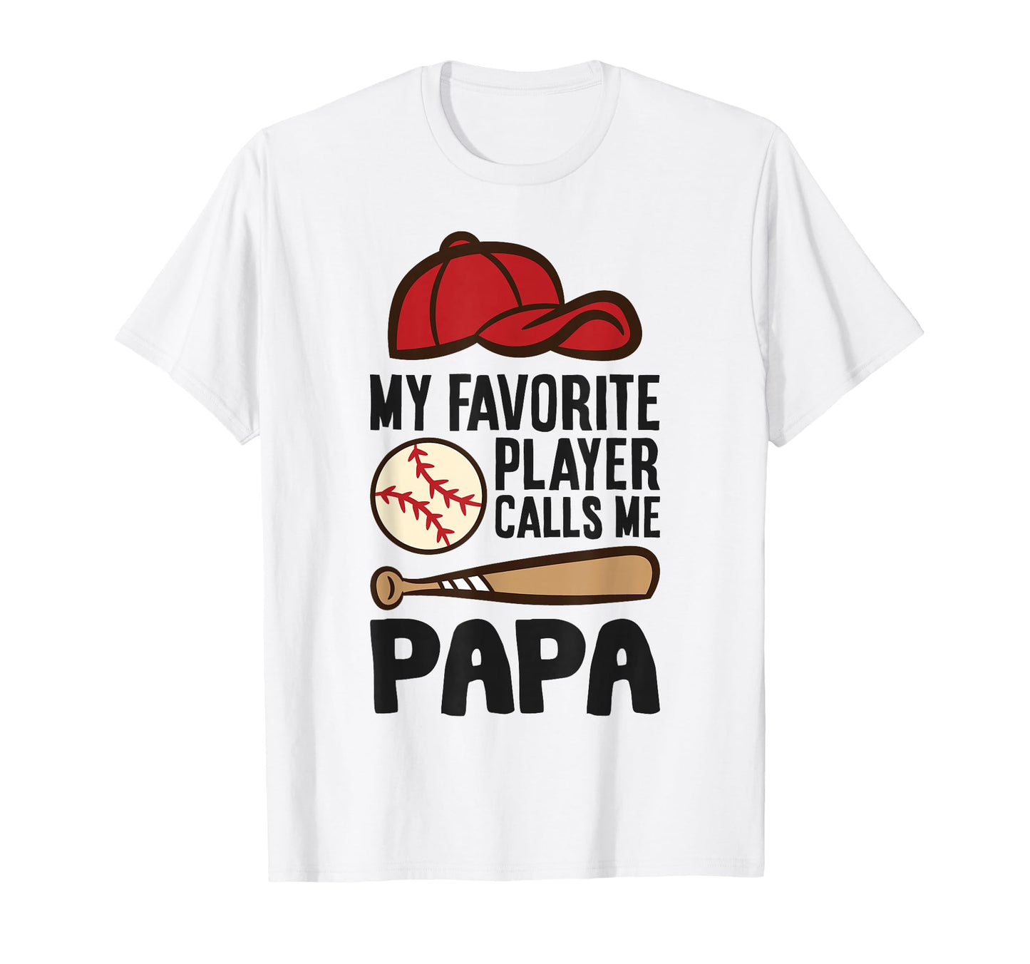 My Favorite Player Calls Me Papa T-Shirt - Novelty Apparel Unisex - T-Shirt, Sweatshirt, Hoodie