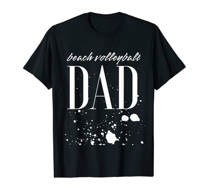 Beach Volleyball Dad Game Day T-Shirt - Casual Everyday Wear Unisex - T-Shirt, Sweatshirt, Hoodie
