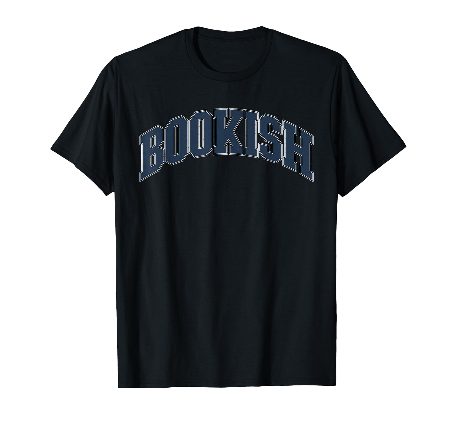 Bookish Varsity Funny Book Lover Art T-Shirt - Aesthetic Graphic Unisex - T-Shirt, Sweatshirt, Hoodie