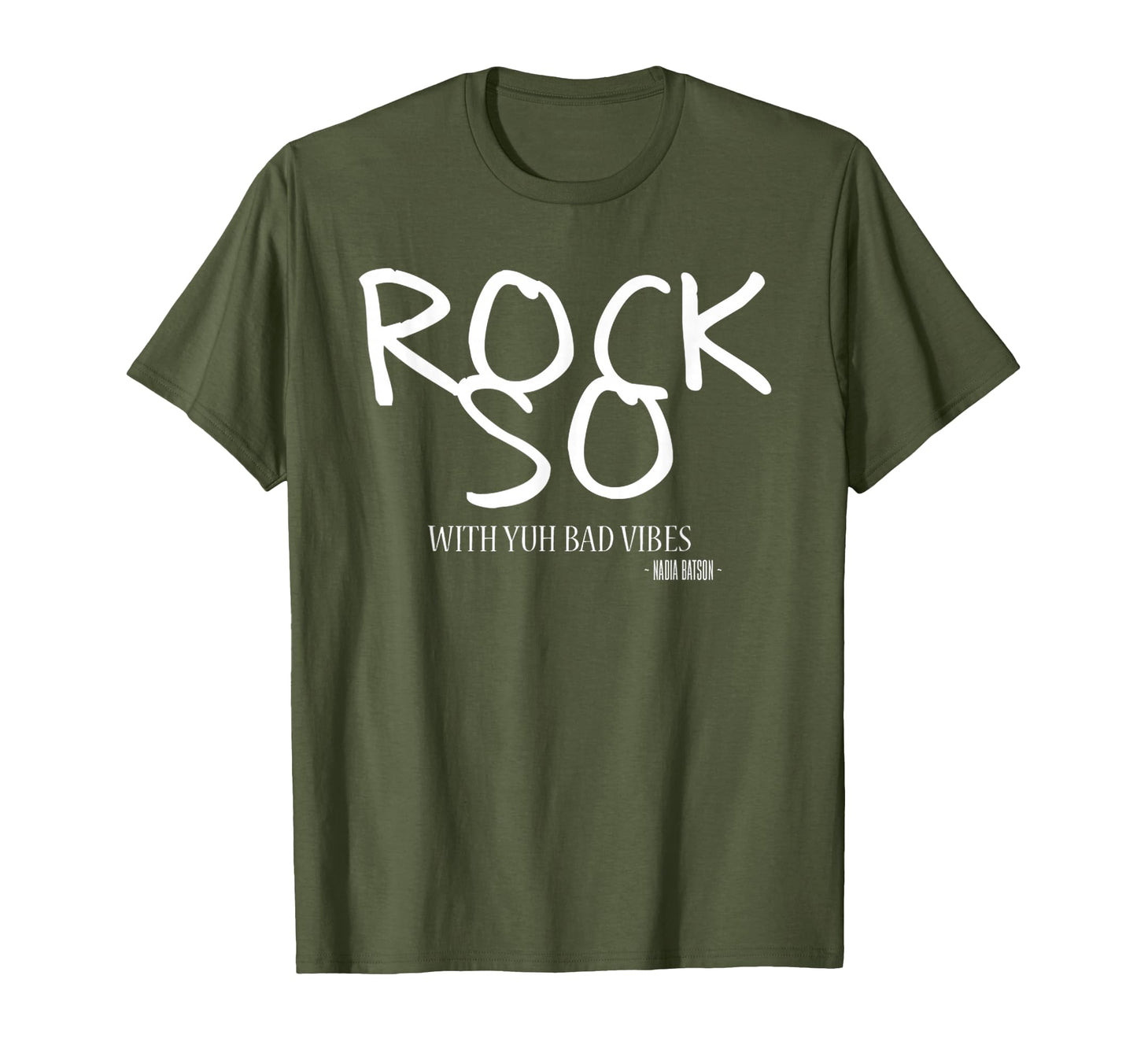 Nadia Batson Rock So Yuh Bad Vibes T-Shirt - Graphic Print Unisex - T-Shirt, Sweatshirt, Hoodie
