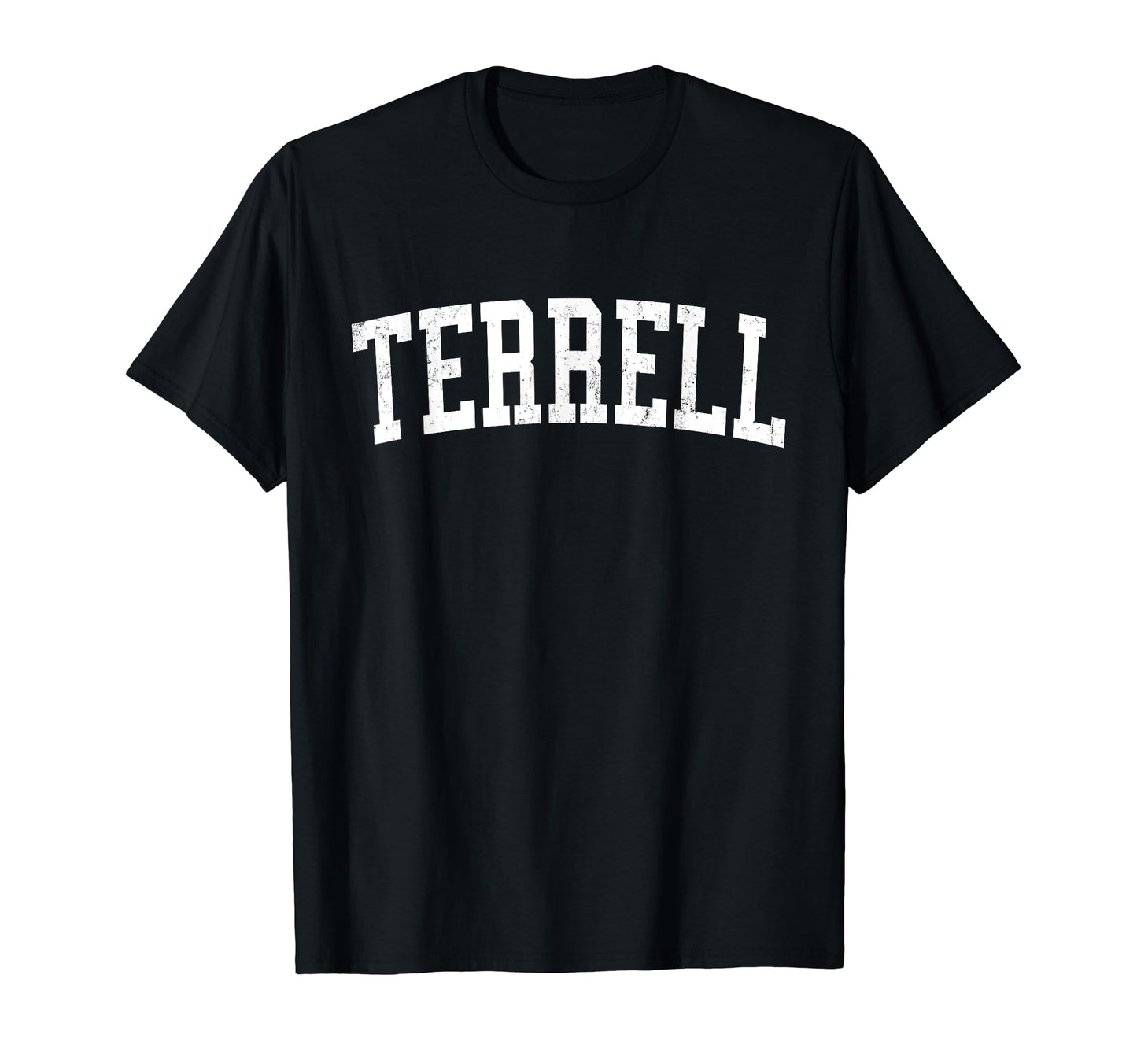 Terrell Tx Distressed White Varsity T-Shirt - Fun Novelty Design for Adults - T-Shirt, Sweatshirt, Hoodie