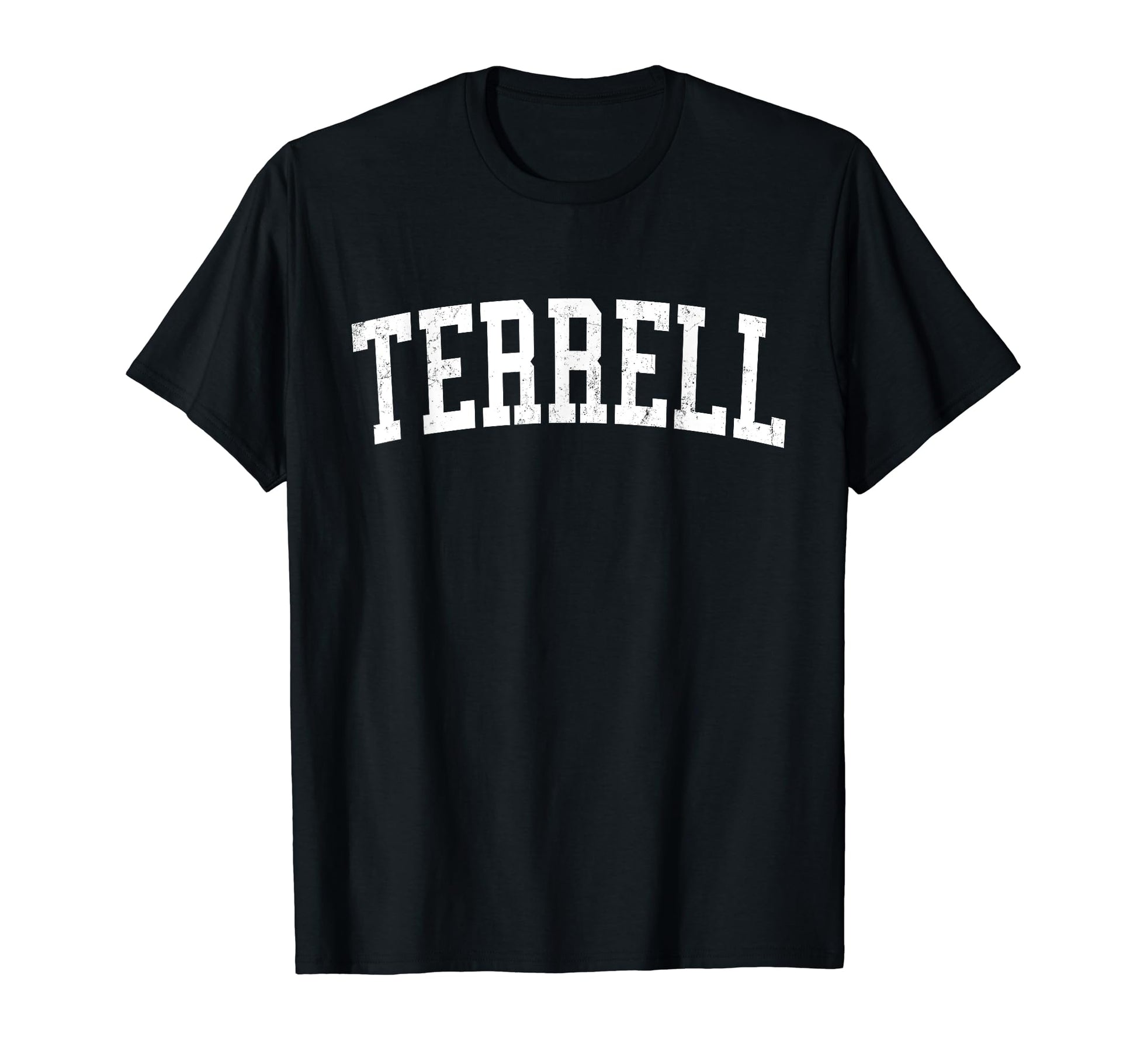 Terrell Tx Distressed White Varsity T-Shirt - Fun Novelty Design for Adults - T-Shirt, Sweatshirt, Hoodie