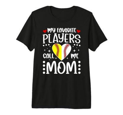 My Favorite Players Call Me Mom T-Shirt - Streetwear Style for Adults - T-Shirt, Sweatshirt, Hoodie
