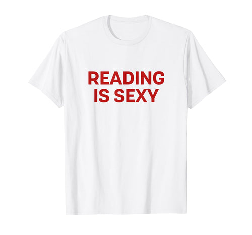 Reading Is Sexy Y2K Aesthetic Trendy T-Shirt - Unique Graphic Unisex - T-Shirt, Sweatshirt, Hoodie