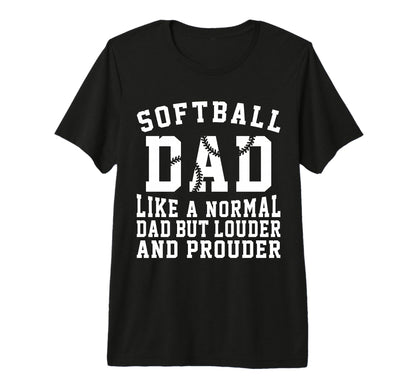 Mens Louder Softball Dad Funny Softball T-Shirt - Trendy Graphic Men Women - T-Shirt, Sweatshirt, Hoodie
