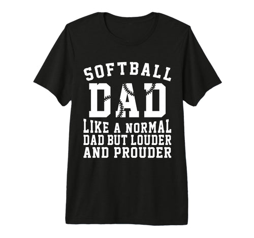 Mens Louder Softball Dad Funny Softball T-Shirt - Trendy Graphic Men Women - T-Shirt, Sweatshirt, Hoodie