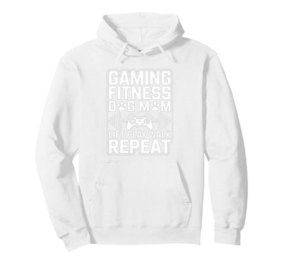 Gaming Fitness Dog Mom Lift Play Walk Repeat Hoodie - Graphic Print Unisex - T-Shirt, Sweatshirt, Hoodie