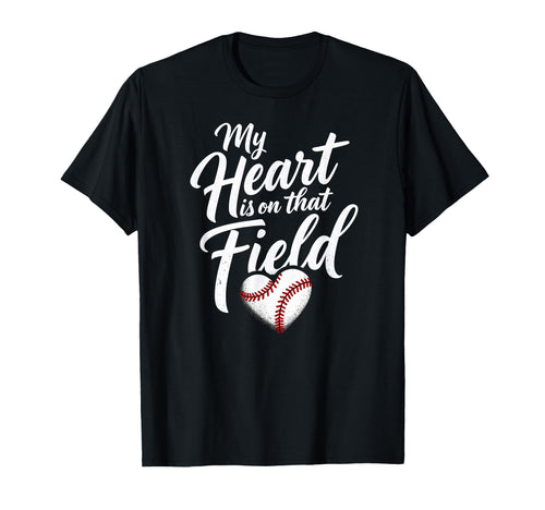 My Heart Is That Field Softball Dad Mom T-Shirt - Unique Graphic Unisex - T-Shirt, Sweatshirt, Hoodie