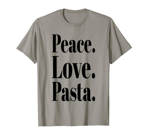 Peace Love Pasta Lover T-Shirt - Unique Graphic Unisex - T-Shirt, Sweatshirt, Hoodie