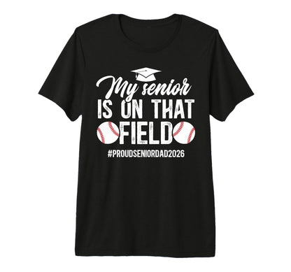 Mens Proud Baseball Senior Dad 2026 T-Shirt - Graphic Print Unisex - T-Shirt, Sweatshirt, Hoodie