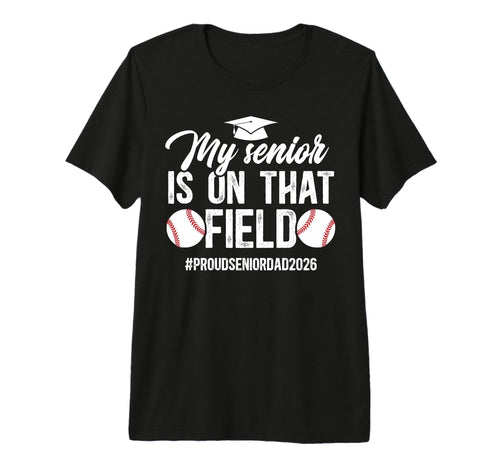 Mens Proud Baseball Senior Dad 2026 T-Shirt - Graphic Print Unisex - T-Shirt, Sweatshirt, Hoodie
