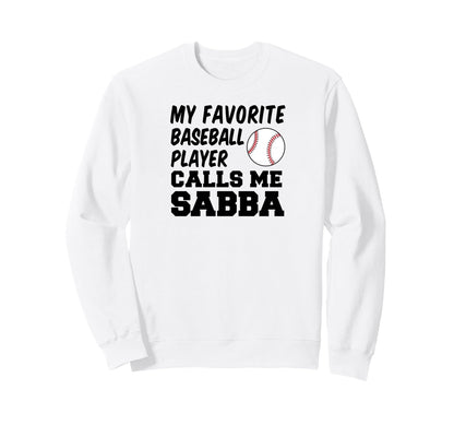 My Favorite Baseball Player Calls Me Sweatshirt - Novelty Apparel Unisex - T-Shirt, Sweatshirt, Hoodie