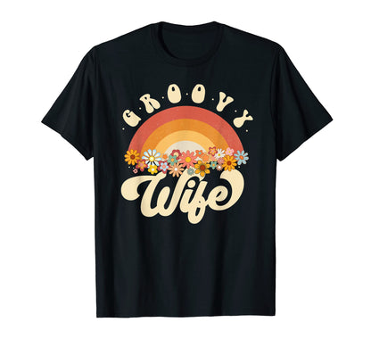 Groovy Wife Rainbow Colorful Flowers T-Shirt - Custom Art Print Men Women - T-Shirt, Sweatshirt, Hoodie