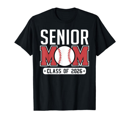Senior Mom Class 2026 Baseball Mom T-Shirt - Aesthetic Graphic Unisex - T-Shirt, Sweatshirt, Hoodie