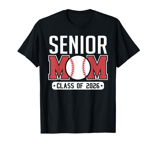 Senior Mom Class 2026 Baseball Mom T-Shirt - Aesthetic Graphic Unisex - T-Shirt, Sweatshirt, Hoodie