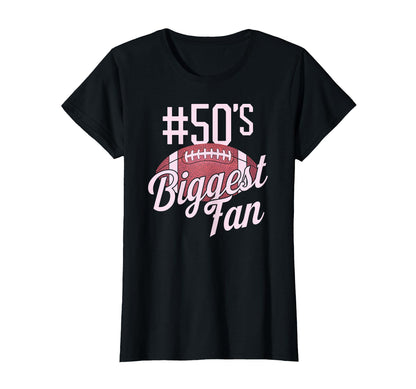 Number 50 Biggest Fan Football Mom T-Shirt - Minimalist Print for Adults - T-Shirt, Sweatshirt, Hoodie