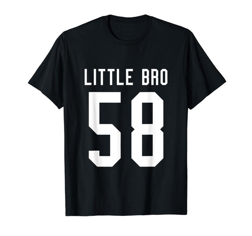 Number 58 Little Bro Biggest Fan T-Shirt - Streetwear Style Men Women - T-Shirt, Sweatshirt, Hoodie