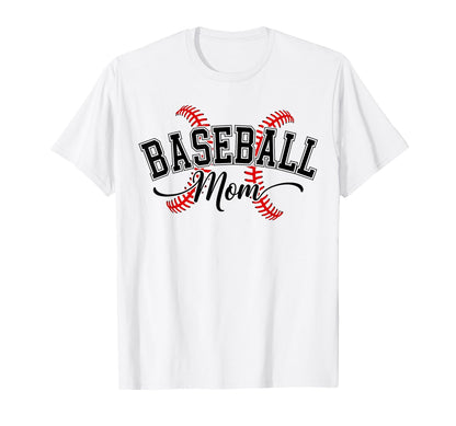 Baseball Mom Baseball Lovers Funny T-Shirt - Casual Everyday Wear Unisex - T-Shirt, Sweatshirt, Hoodie