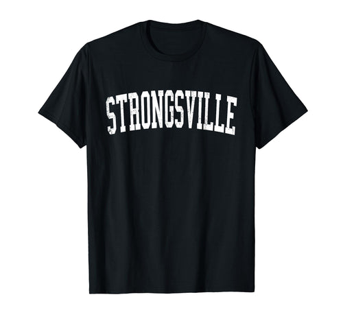 Strongsville Oh Distressed White T-Shirt - Casual Everyday Wear Men Women - T-Shirt, Sweatshirt, Hoodie