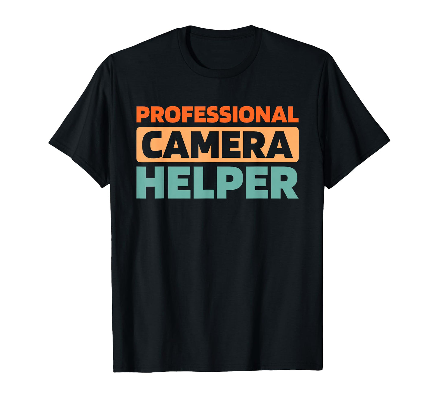 Camera Assistantship Photographer T-Shirt - Unique Graphic Men Women - T-Shirt, Sweatshirt, Hoodie
