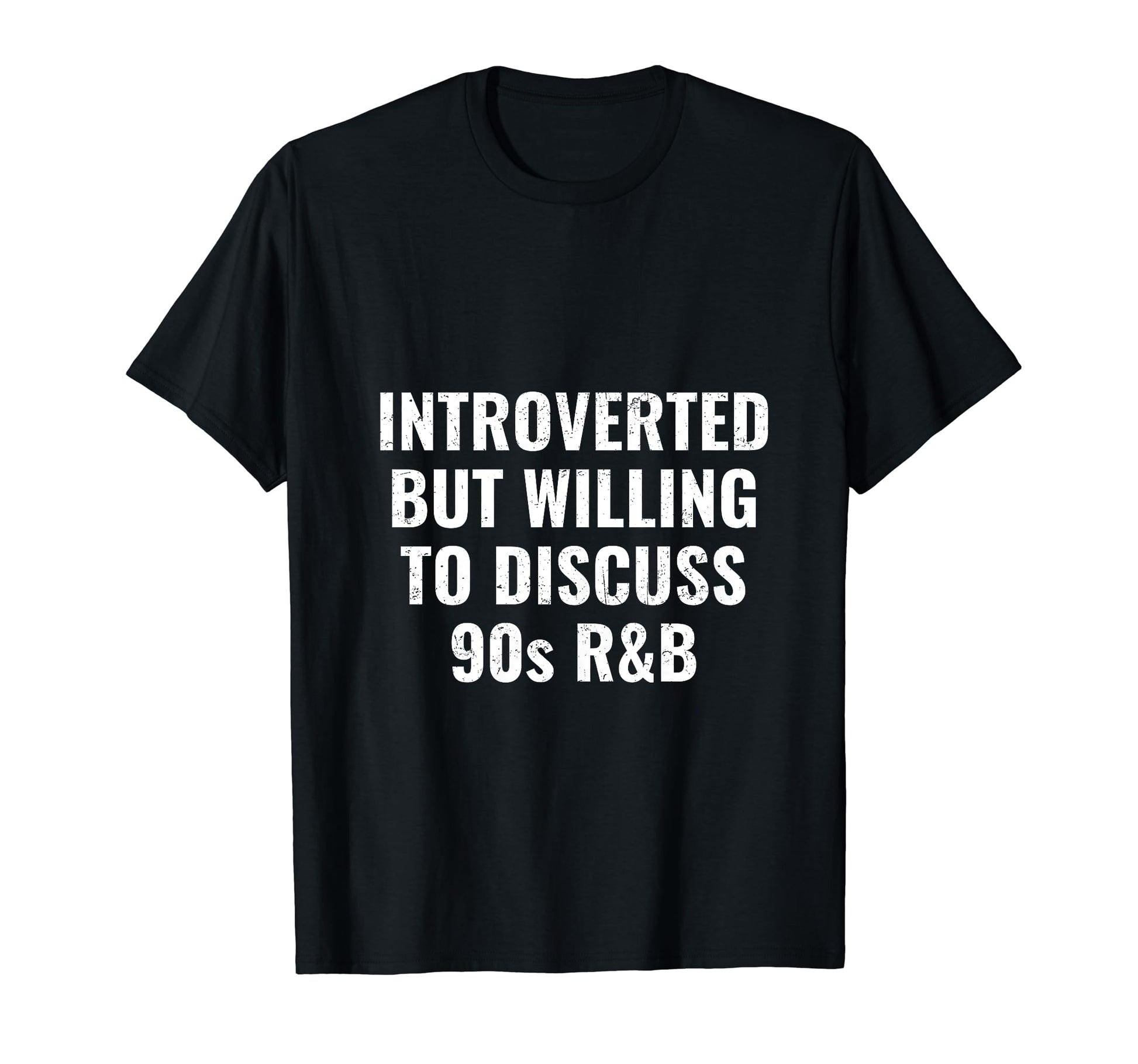 Introverted But Willing To Discuss 90S R T-Shirt - Graphic Print Men Women - T-Shirt, Sweatshirt, Hoodie